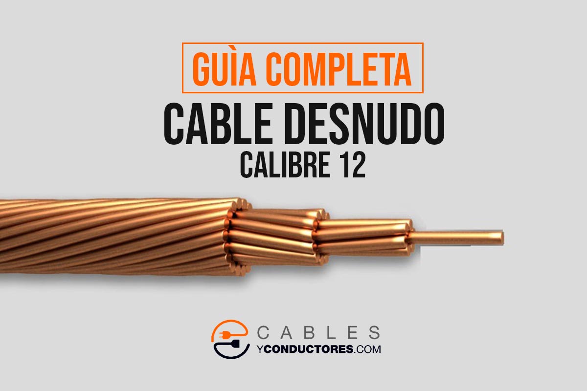 Secretario Bombero Menstruación Cable Desnudo Calibre 12 】| Cables y Conductores